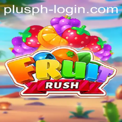 Discover the Thrilling World of FruitRush and its Innovative Plusph Login Feature