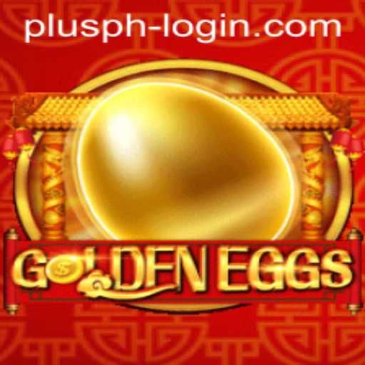 GoldenEggs: Revolutionizing Gameplay with Plusph Login Integration