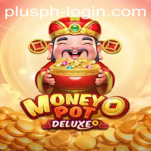 Unveiling MoneyPotDELUXE: Master the Game with Plusph Login