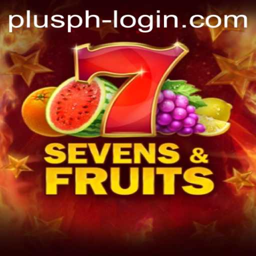 SevensFruits: A Deep Dive into the Gameplay and the Emerging Plusph Login Feature