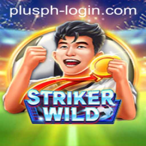 Discover the Thrills of StrikerWILD and the Ease of Plusph Login